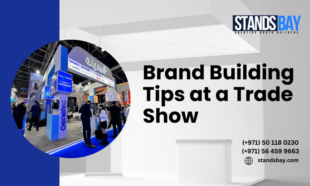 Brand Building Tips at a Trade Show