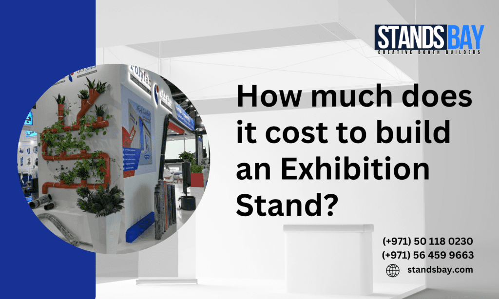 How much does it cost to build an exhibition stand?