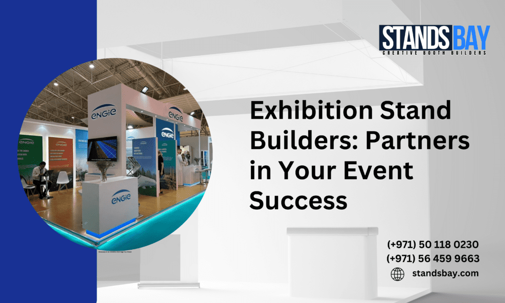 Exhibition Stand Builders Partners in Your Event Success.