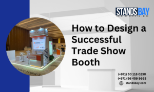 How to Design a Successful Trade Show Booth