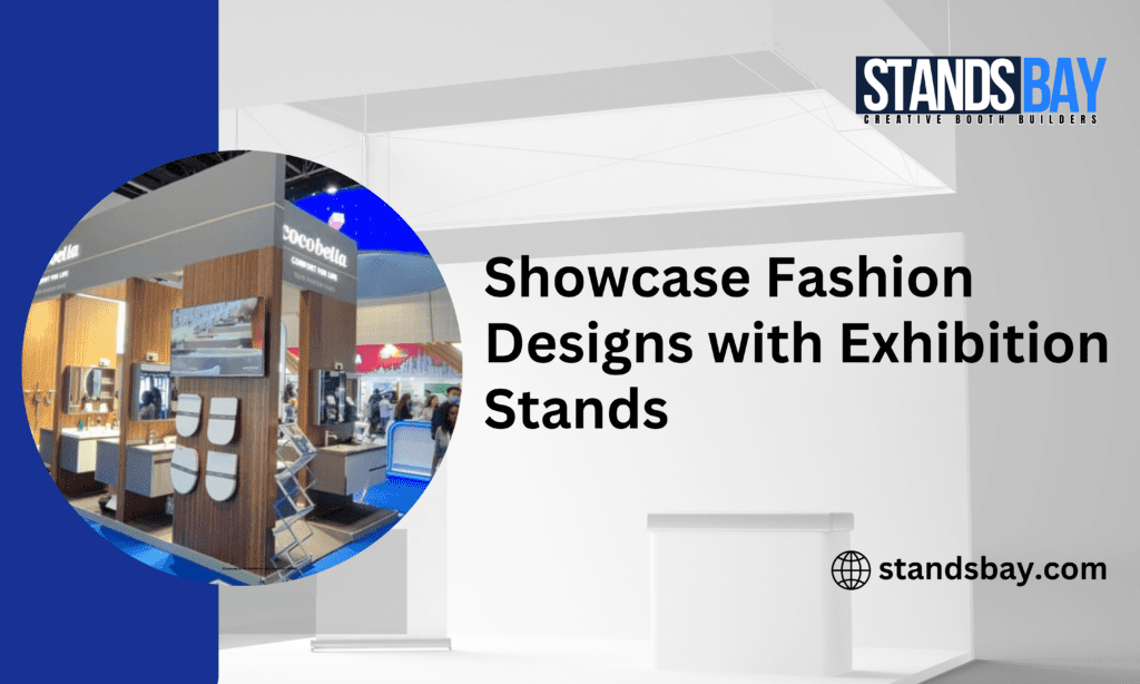 Showcase Fashion Designs with Exhibition Stands
