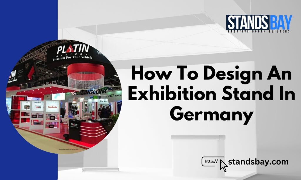 How to design an exhibition stand in Germany