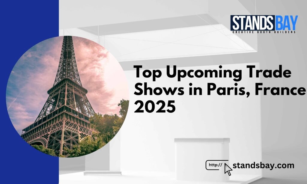 Top Upcoming Trade Shows in Paris, France 2025