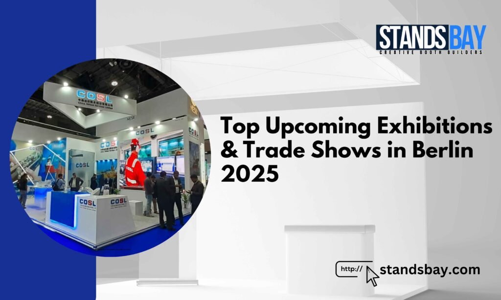 Top Upcoming Exhibitions & Trade Shows in Berlin 2025